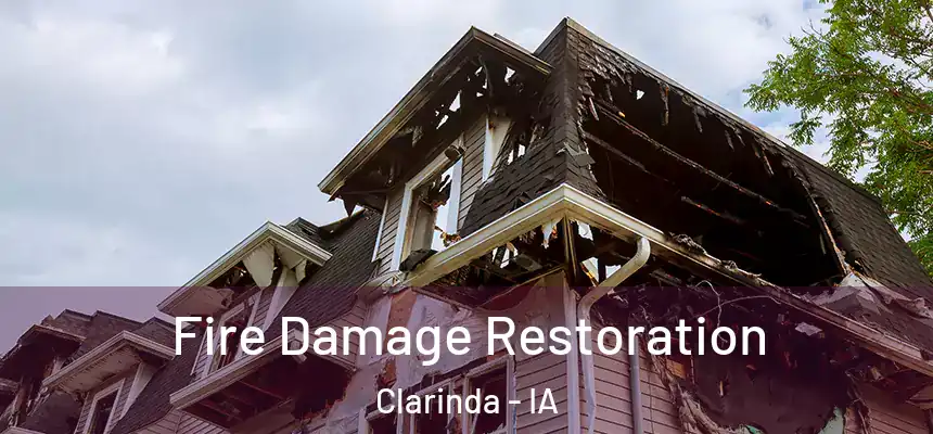 Fire Damage Restoration Clarinda - IA