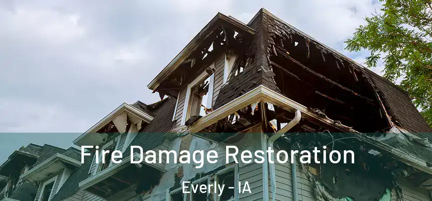 Fire Damage Restoration Everly - IA