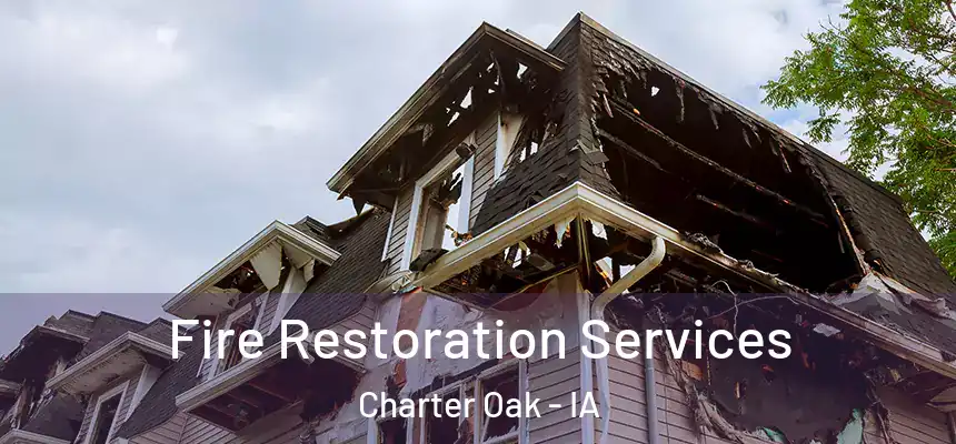  Fire Restoration Services Charter Oak - IA