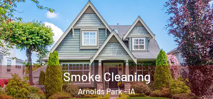 Smoke Cleaning Arnolds Park - IA