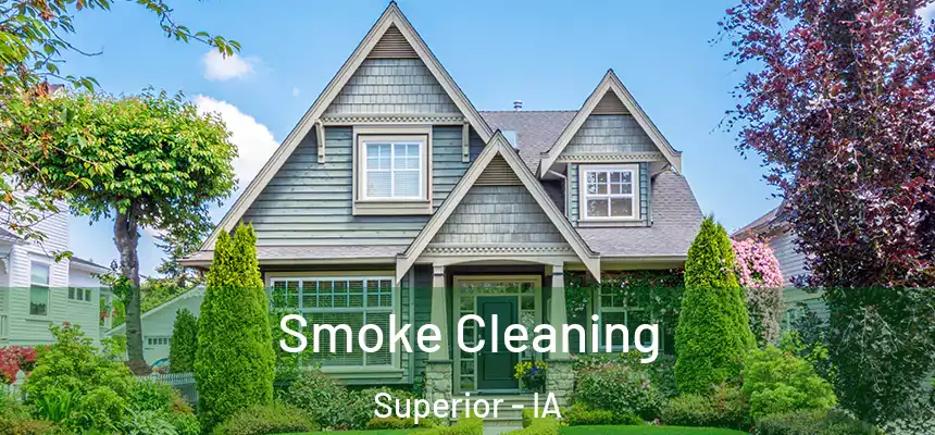Smoke Cleaning Superior - IA