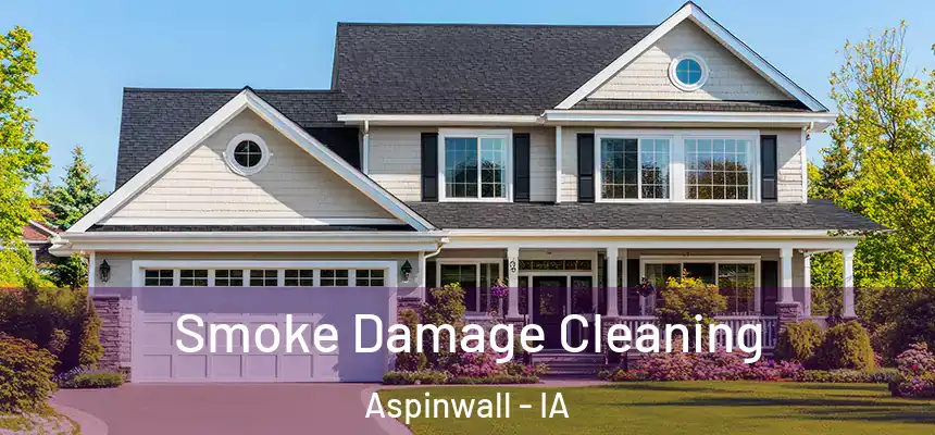 Smoke Damage Cleaning Aspinwall - IA