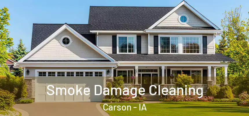 Smoke Damage Cleaning Carson - IA